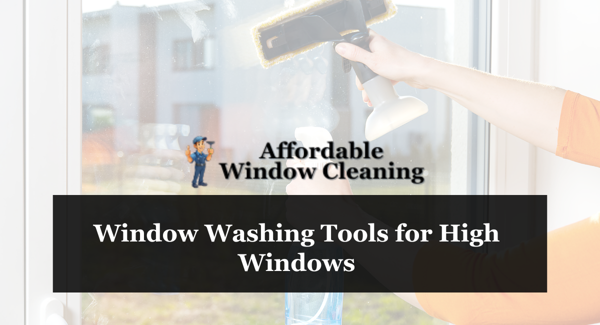 Window Washing Tools for High Windows